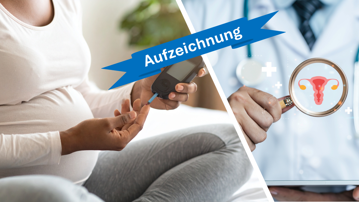 Gestationsdiabetes und Polyzystisches Ovarialsyndrom